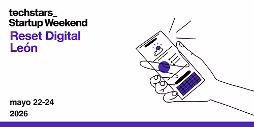 Techstars Startup Weekend  Reset Digital Le\u00f3n