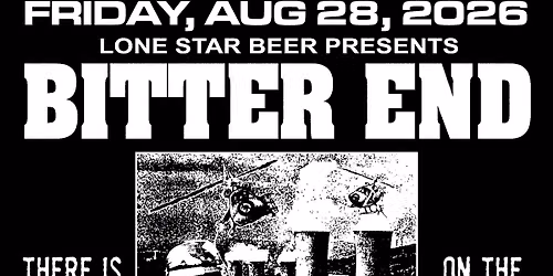 Lonestar presents: Bitter End - FREE w\/ RSVP