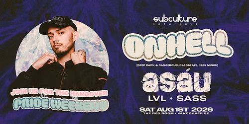 Onhell at SUBculture Saturdays [Pride Weekend]