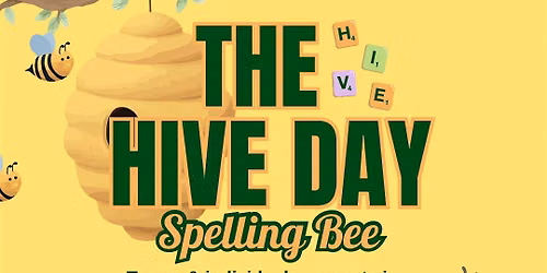 The Hive Day 2026: Charity Spelling Bee & Community Celebration