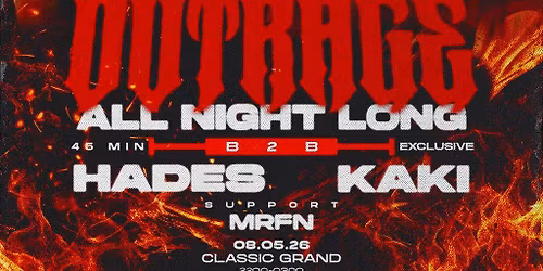 OBSCURA PRESENTS: Outrage ANL + Hades & Kaki