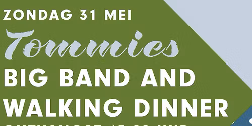 Tommies Big Band & Walking Dinner
