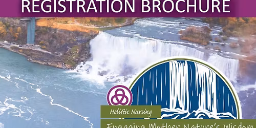 46th Annual AHNA Conference: Holistic Nursing: Engaging Mother Nature\u2019s Wisdom. 