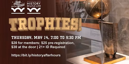 History After Hours: Trophies