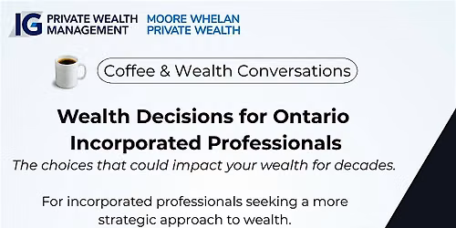 Wealth Decisions for Ontario Incorporated Professionals
