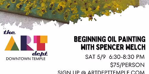 Beginning Oil Painting with Spencer Welch