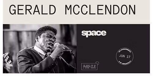 A night of Motown and Classic R&B with Gerald McClendon, The Soulkeeper at Space