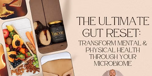 The ultimate gut reset \u2013 how to transform your mental and physical health through your microbiome