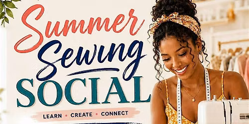 Summer Sewing Socials