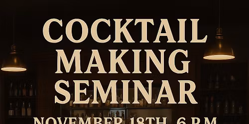 Parkway Distillery Cocktail Seminar!