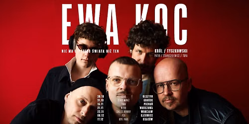 EWA KOC \u2013 Kr\u00f3l \/ Tyszkowski \u2013 Official Event, 6.12.2026, P23, Katowice
