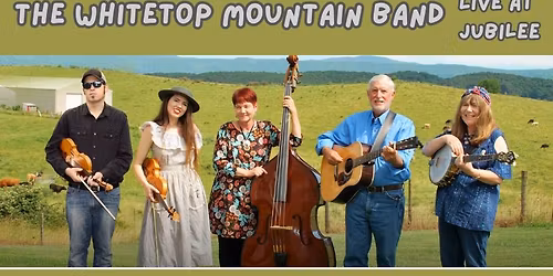 Whitetop Mountain Band @ The Jubilee