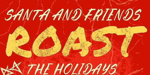 Santa and Friends Roast the Holidays