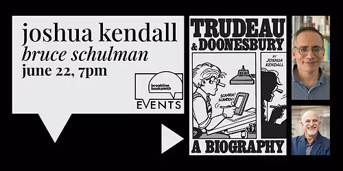 Joshua Kendall with Bruce Schulman: Trudeau & Doonesbury