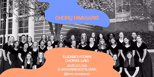 \u201eChor\u0173 pavasaris Kaune\u201c: Elizabethtown College choras (JAV) | NEMOKAMAS