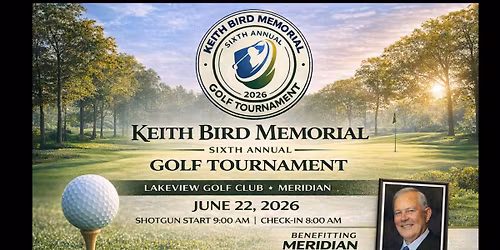 Keith Bird 6th Annual Golf Tournament- Meridian Dairy Days