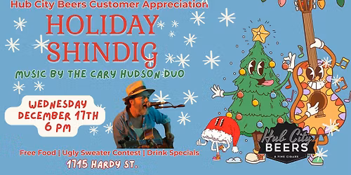 HCB Customer Appreciation Holiday Shindig with the Cary Hudson Duo.