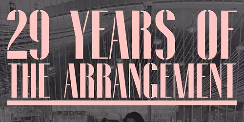 29 Years of The Arrangement \ud83c\udf89