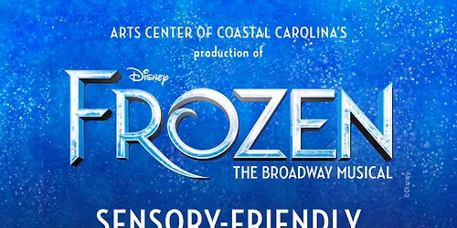 Frozen - The Musical - Sensory Friendly Performance