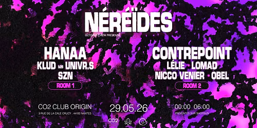OCTOPUSCREW Pres : N\u00e9r\u00e9\u00efdes w\/ Hanaa & Contrepoint (XXL format CO2)