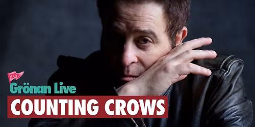 COUNTING CROWS | GR\u00d6NAN LIVE 2026