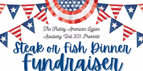 Steak or Fish Fundraiser Dinner