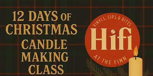 12 Days of Christmas: Candle Making Class