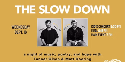 The Slow Down with Tanner Olson & Matt Doering
