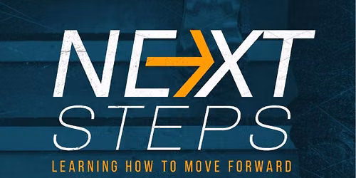 Join us for Next Step! Ready to become a member, get baptized, and\/or get more involved?