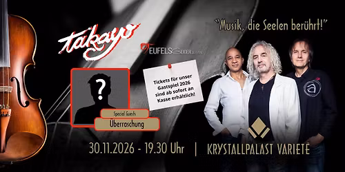 TAKAYO | Teufelsgeiger & Band "Musik, die Seelen ber\u00fchrt!" Special-Guests: bleibt noch geheim!