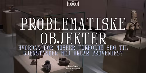 NY DATO Problematiske objekter: Workshop med Judith Longoria Gomez