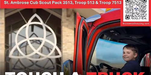 Touch A Truck Hosted by Pack 3513, Troops 513 & 7513