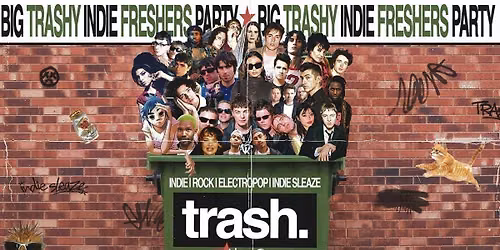 TRASH INDIE FRESHERS
