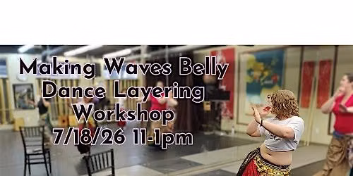 Belly Dance Layering Workshop-Metro Belly Dance