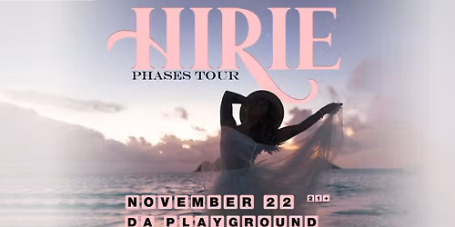 Hirie - Phases Tour Maui