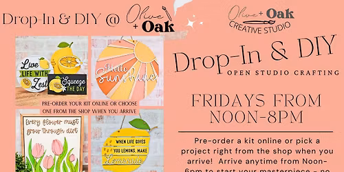 Drop In & DIY - Open Studio Crafting @ Olive + Oak Creative Studio