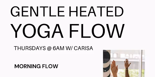 Gentle Heated 6AM Flow \ud83d\udd25