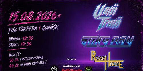 Vain Train + Sting Ray + Road House