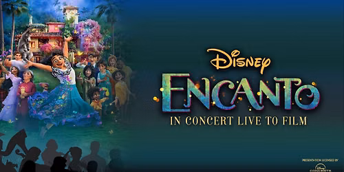 Disney's Encanto In Concert