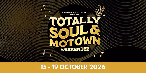 Totally Soul & Motown Weekender