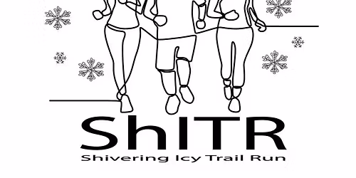 ShITR (Shivery Icy Trail Run) - 1 mile | 5k | 10k | 13.1 mile