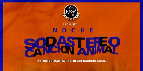 \ud83c\udde6\ud83c\uddf7 Noche Soda Stereo \ud83c\udde6\ud83c\uddf7 35 Aniversario del Canci\u00f3n Animal por Revoolver en Beat 803