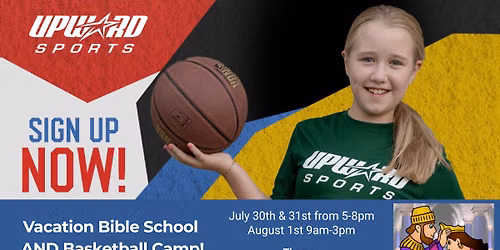 Vacation Bible School AND Basketball Camp