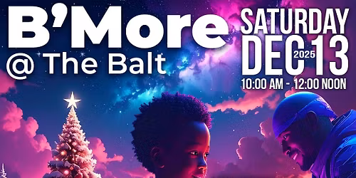 B\u2019More @ The Balt