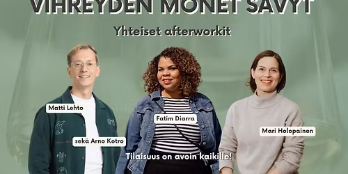 Vihreyden monet s\u00e4vyt - yhteiset afterworkit