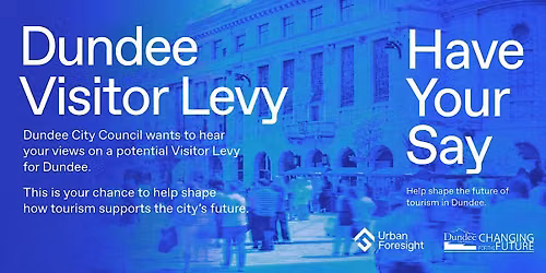 In-person Consultations - Dundee Visitor Levy