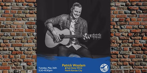 Patrick Woolam: Live Music Tuesdays at Sail Away Wine
