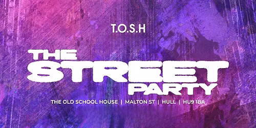 TOSH \/\/ Street Party