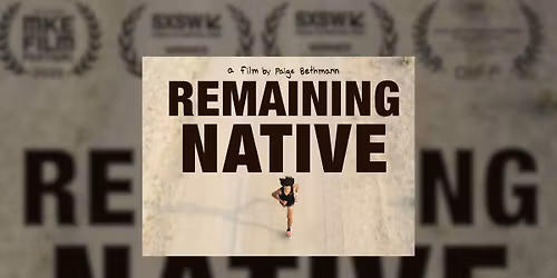 Remaining Native Film Screening