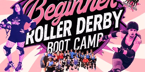 Women\u2019s Beginner Roller Derby Boot Camp (New Skater Intake!)